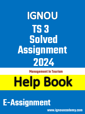 IGNOU TS 3 Solved Assignment 2024